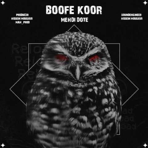 دانلود آهنگ مهدی دوته بوفه کور