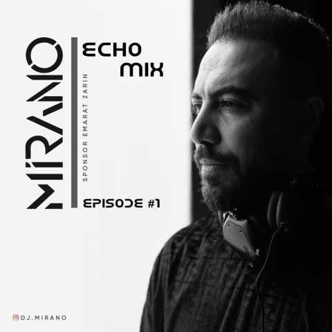 دانلود آهنگ دیجی میرانو اکو میکس ۱