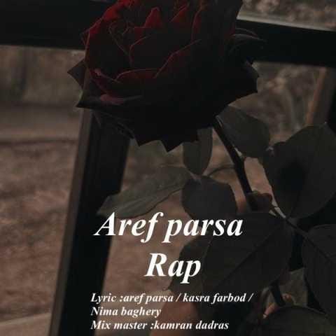دانلود آهنگ عارف پارسا رپ