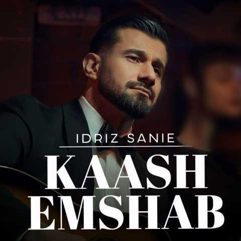 دانلود آهنگ Idriz Sanie کاش امشب
